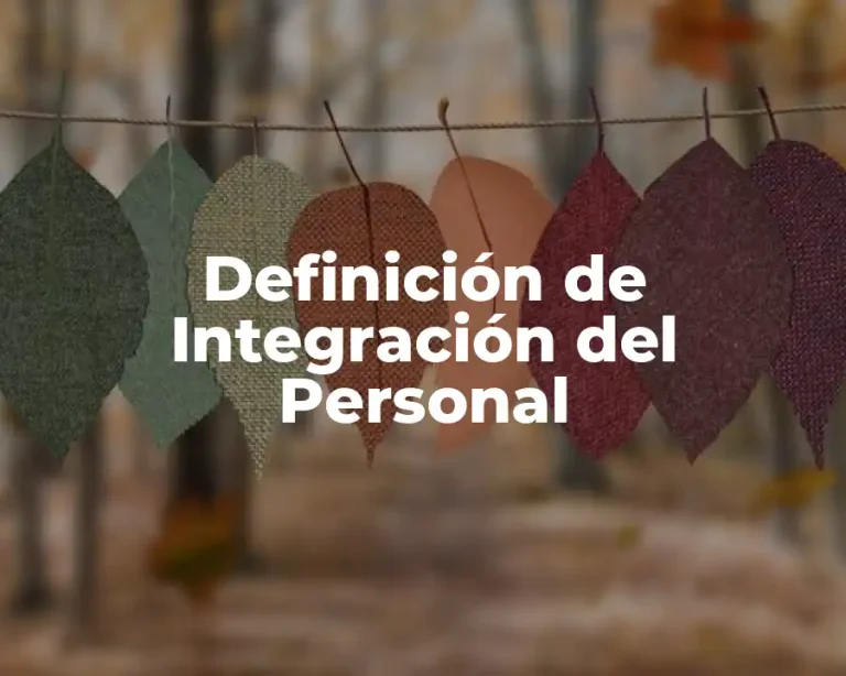 Definición de Integración del Personal