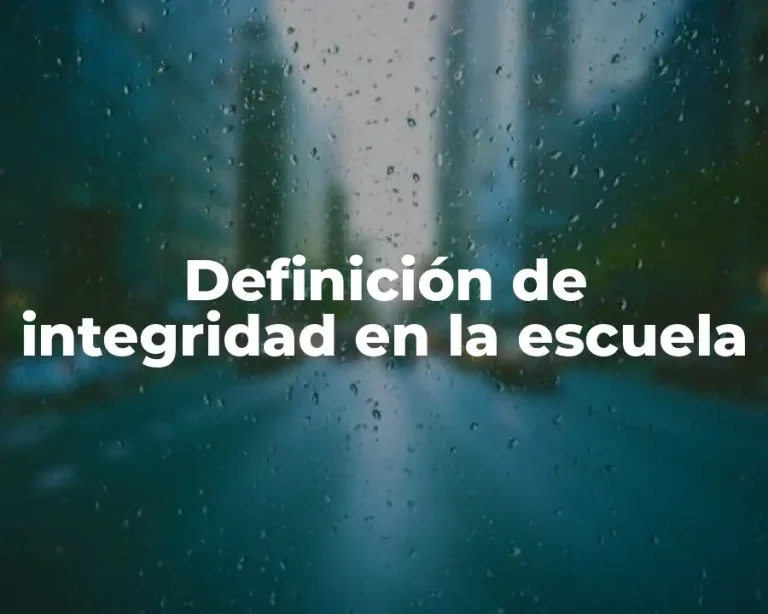 Definición de integridad en la escuela
