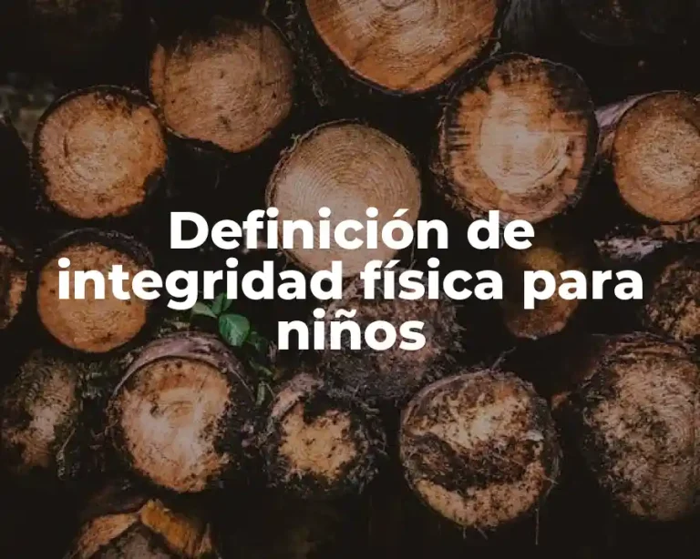 Definición de integridad física para niños