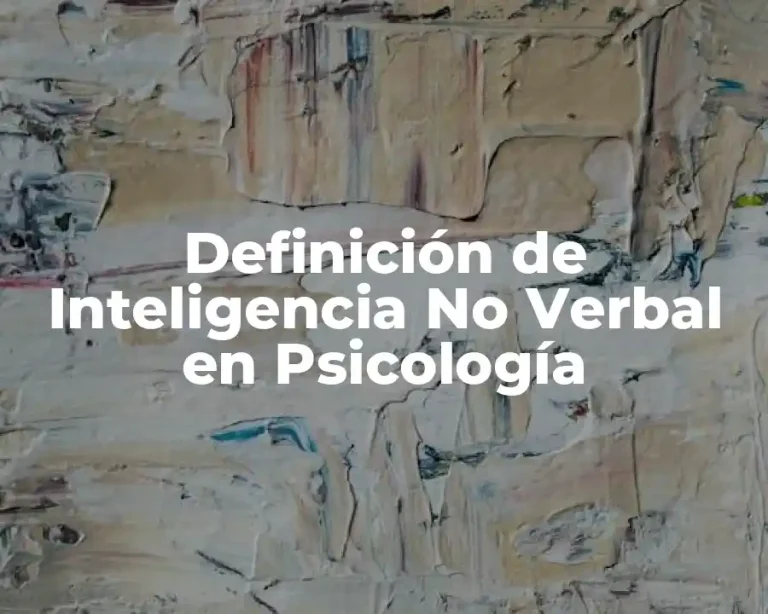 Definición de Inteligencia No Verbal en Psicología