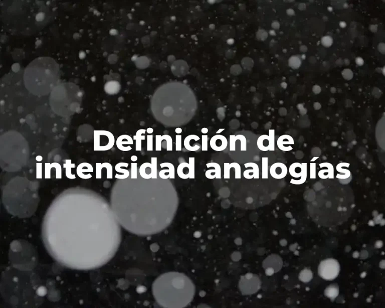 Definición de intensidad analogías