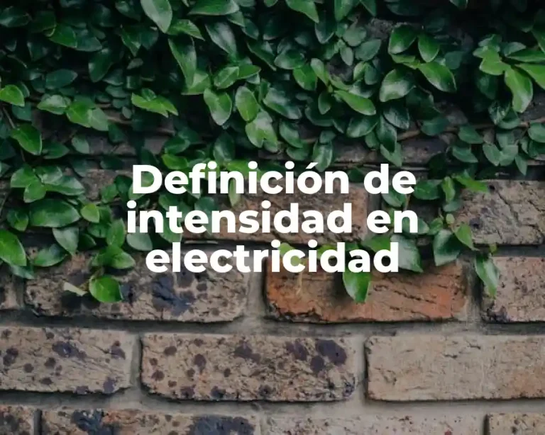 Definición de intensidad en electricidad