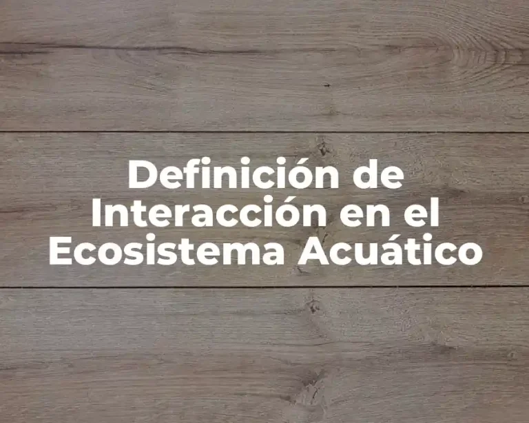 Definición de Interacción en el Ecosistema Acuático