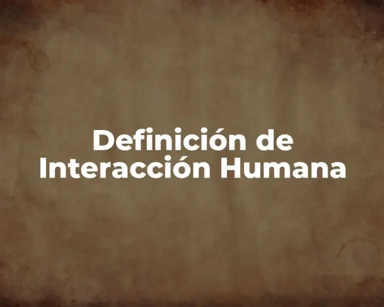 Definición de Interacción Humana