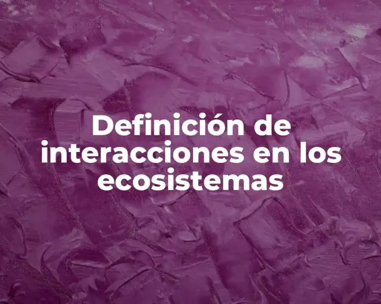 Definición de interacciones en los ecosistemas
