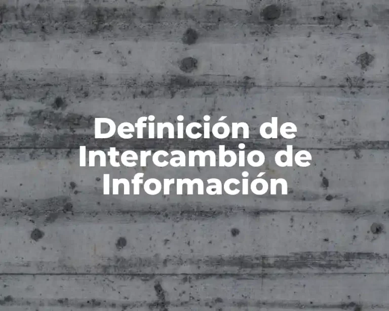 Definición de Intercambio de Información