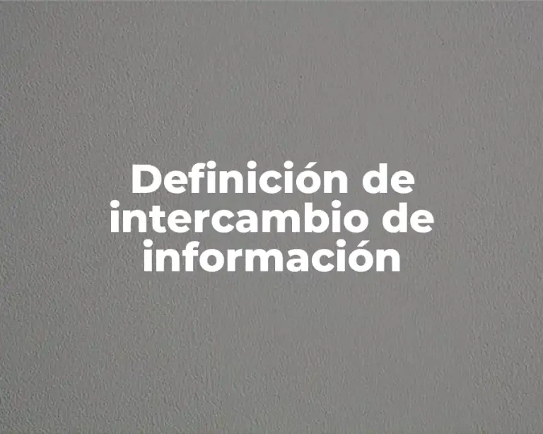 Definición de intercambio de información