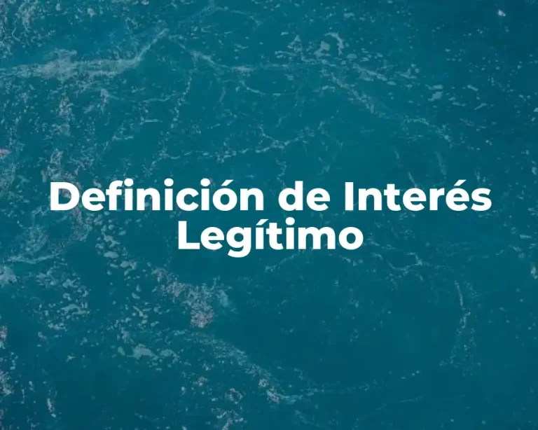Definición de Interés Legítimo