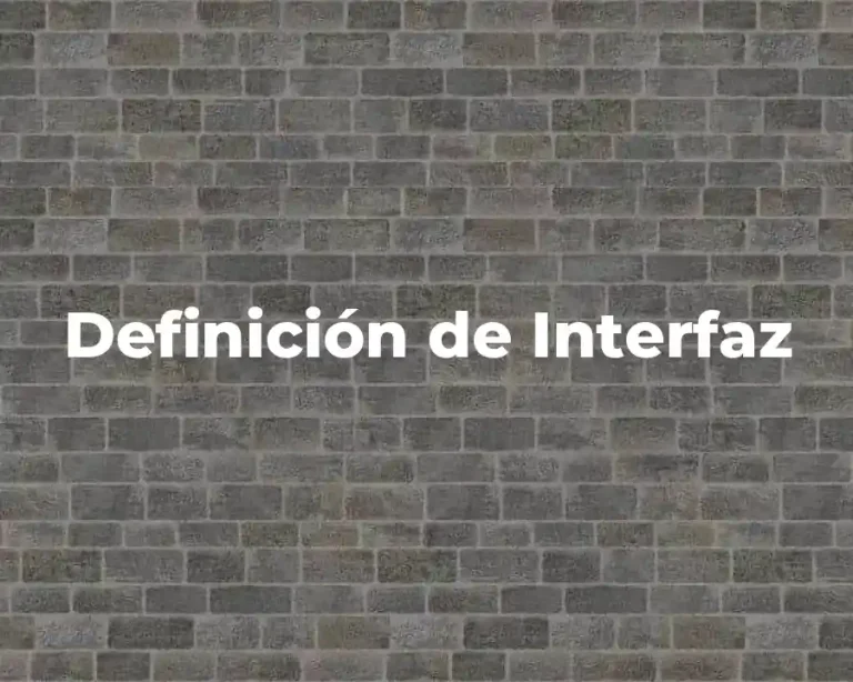 Definición de Interfaz