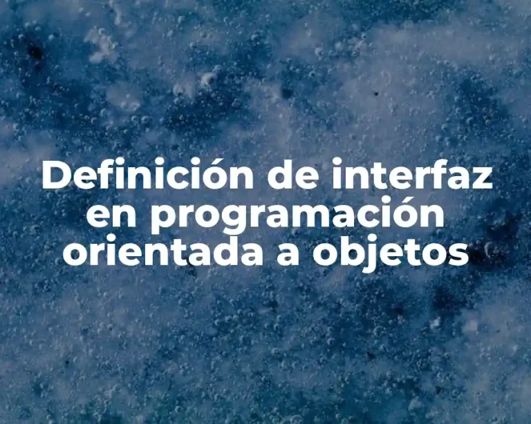 Definición de interfaz en programación orientada a objetos