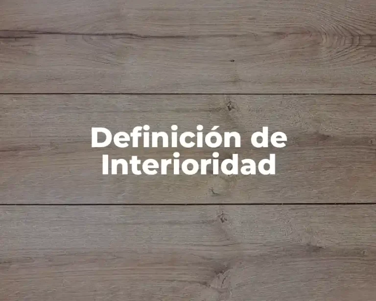 Definición de Interioridad