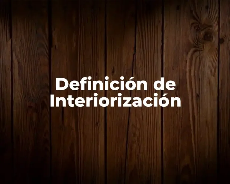 Definición de Interiorización