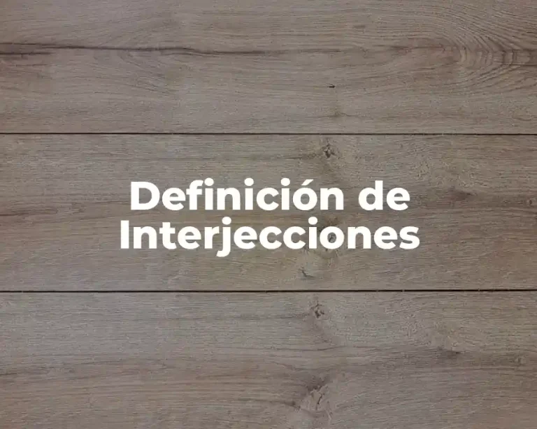 Definición de Interjecciones