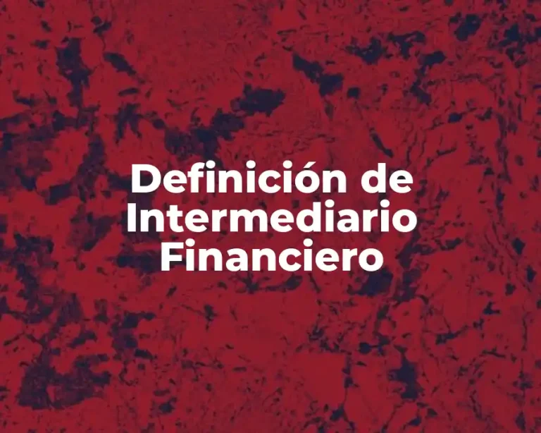 Definición de Intermediario Financiero