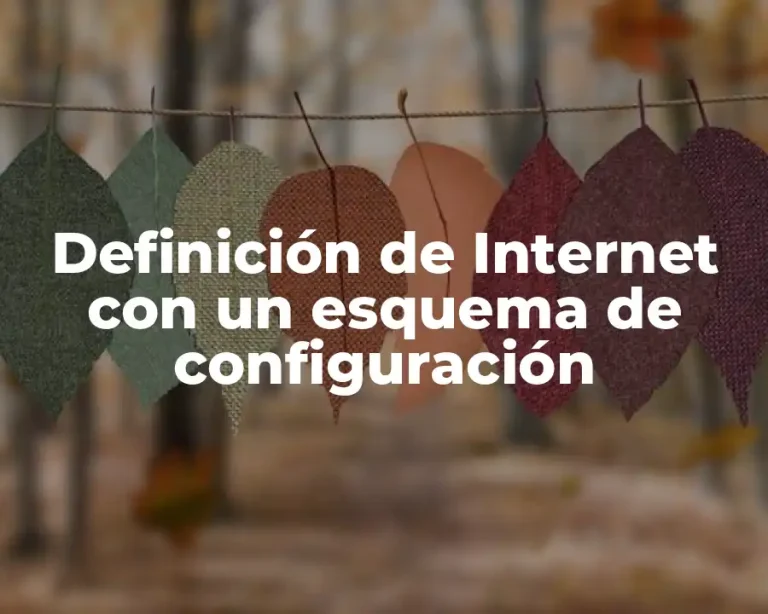 Definición de Internet con un esquema de configuración