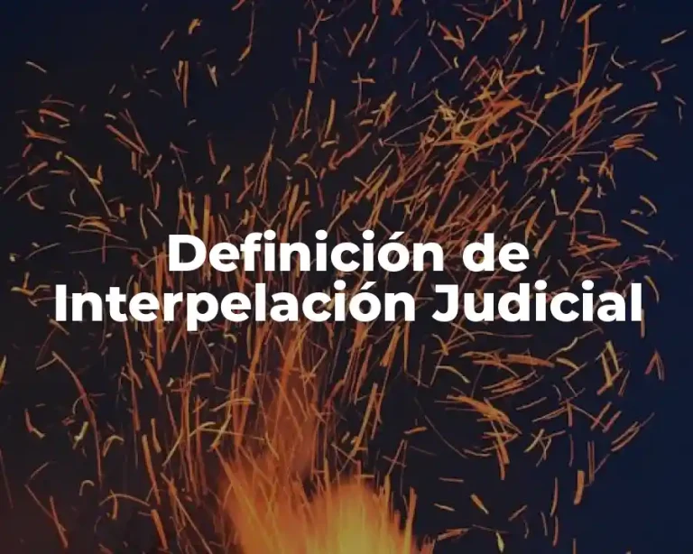 Definición de Interpelación Judicial