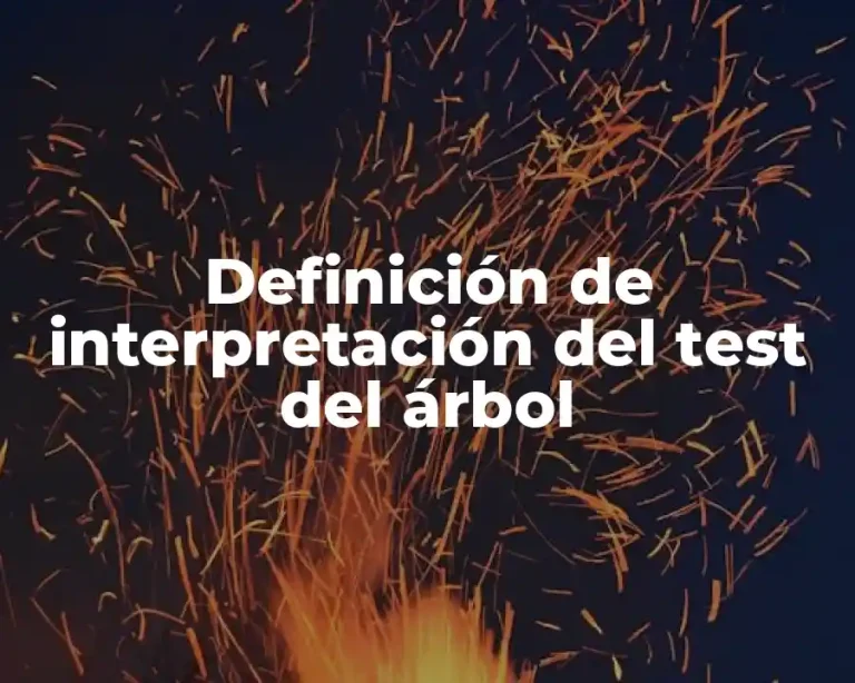 Definición de interpretación del test del árbol