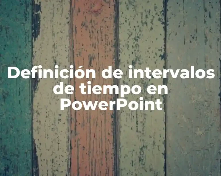 Definición de intervalos de tiempo en PowerPoint