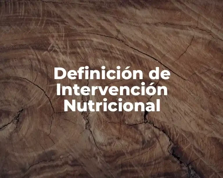 Definición de Intervención Nutricional