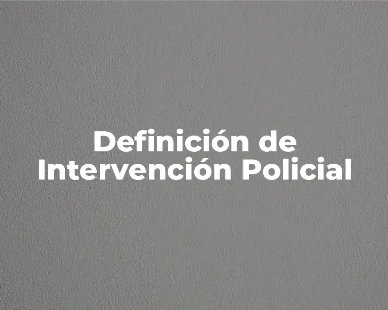Definición de Intervención Policial