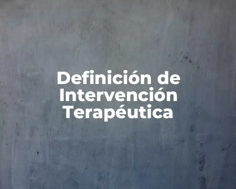 Definición de Intervención Terapéutica
