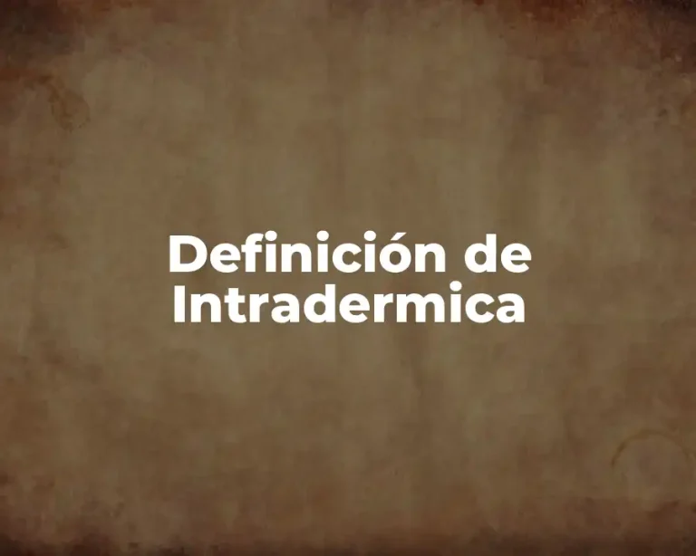 Definición de Intradermica