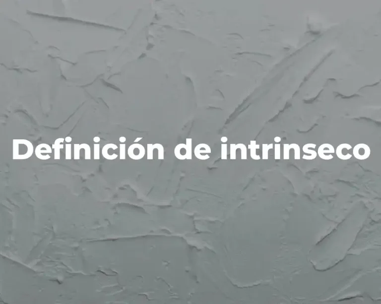 Definición de intrinseco