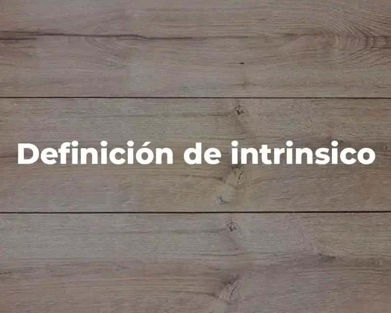 Definición de intrinsico