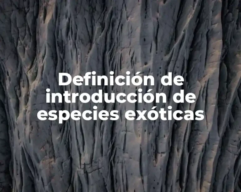 Definición de introducción de especies exóticas