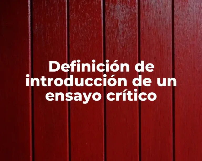 Definición de introducción de un ensayo crítico