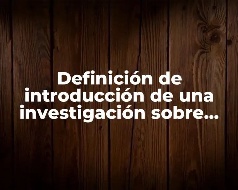 Definición de introducción de una investigación sobre teoría de sistemas