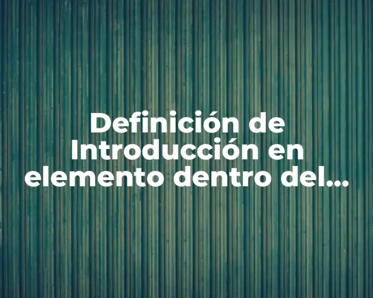 Definición de Introducción en elemento dentro del texto