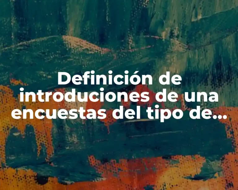 Definición de introduciones de una encuestas del tipo de servicio