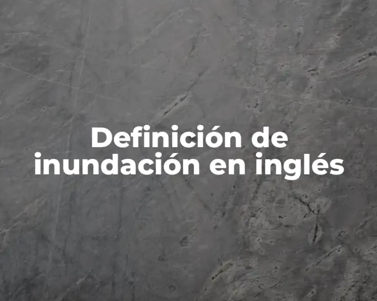 Definición de inundación en inglés