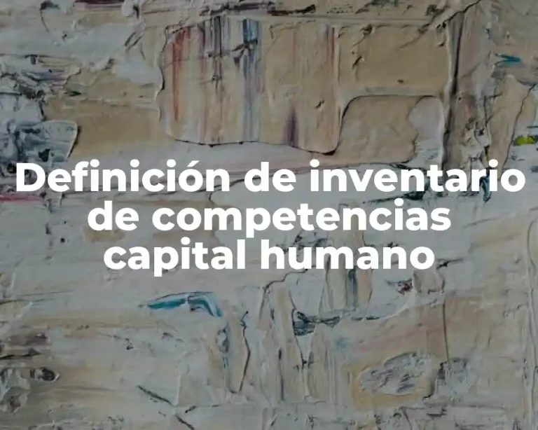 Definición de inventario de competencias capital humano