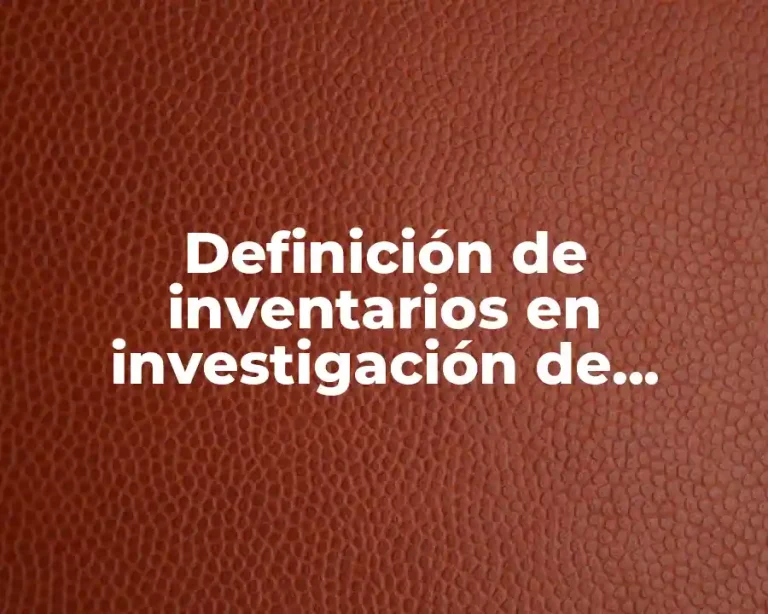 Definición de inventarios en investigación de operaciones