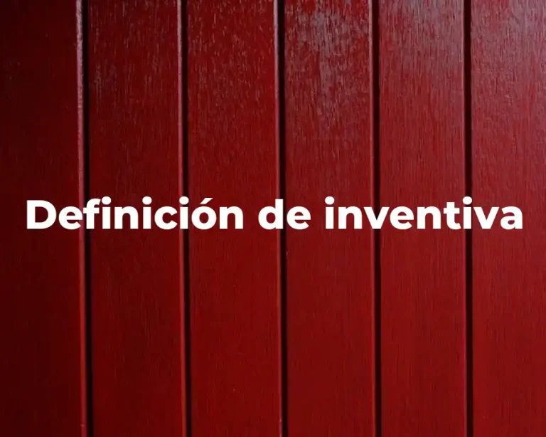 Definición de inventiva