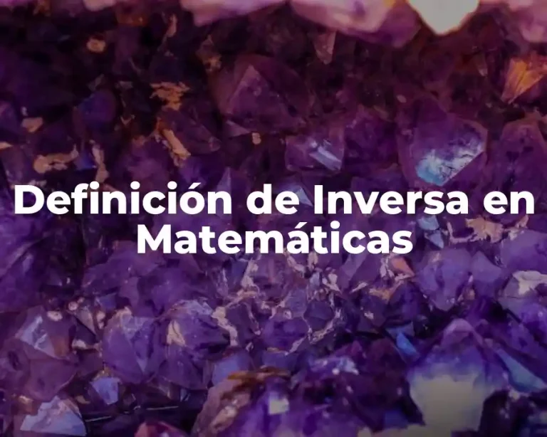 Definición de Inversa en Matemáticas