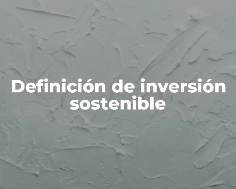 Definición de inversión sostenible