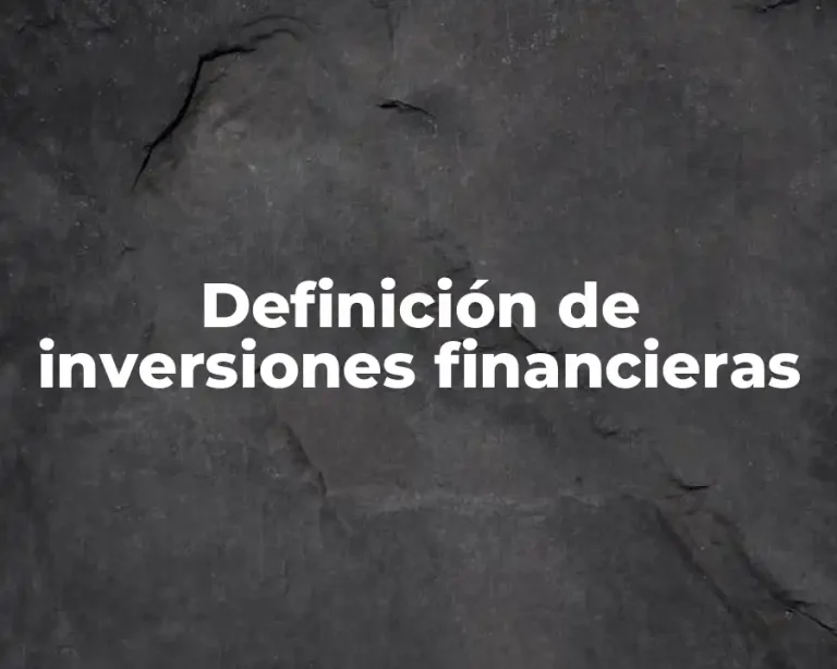 Definición de inversiones financieras
