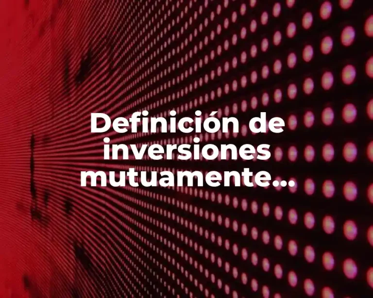 Definición de inversiones mutuamente excluyentes