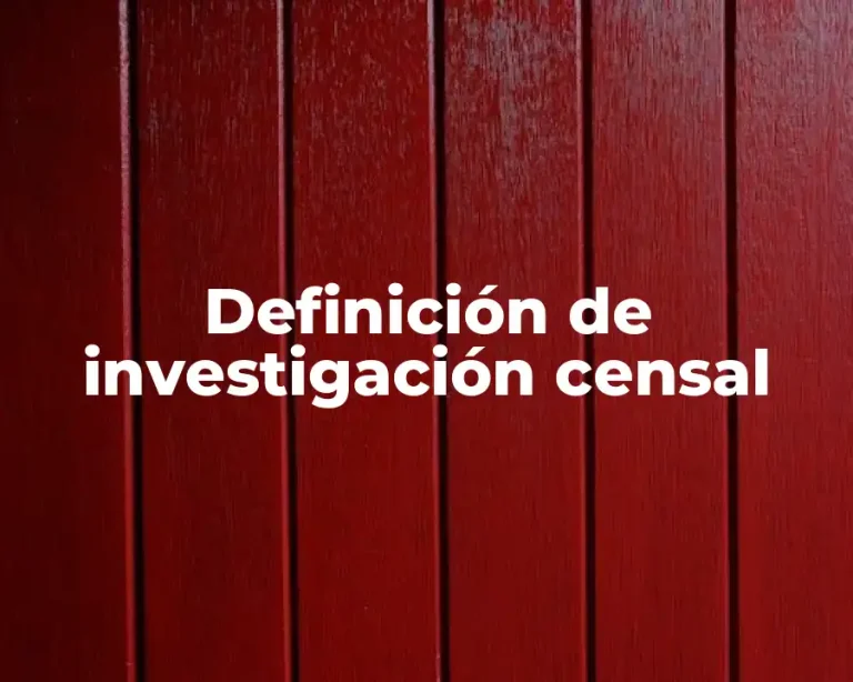 Definición de investigación censal
