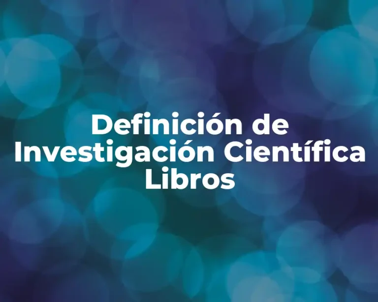Definición de Investigación Científica Libros