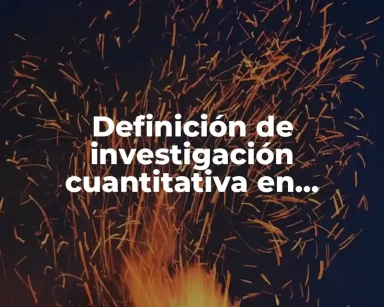 Definición de investigación cuantitativa en psicología