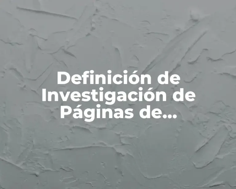 Definición de Investigación de Páginas de Universidades