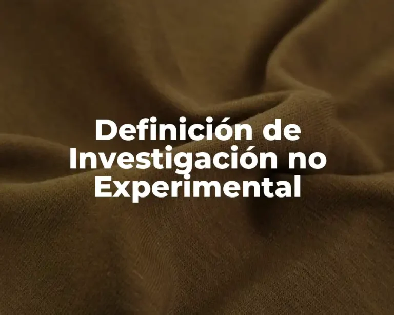 Definición de Investigación no Experimental
