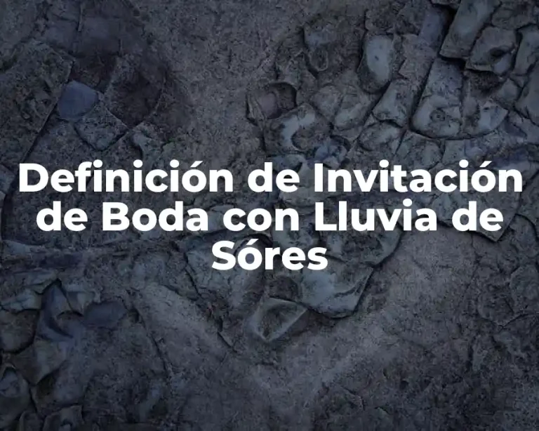 Definición de Invitación de Boda con Lluvia de Sóres