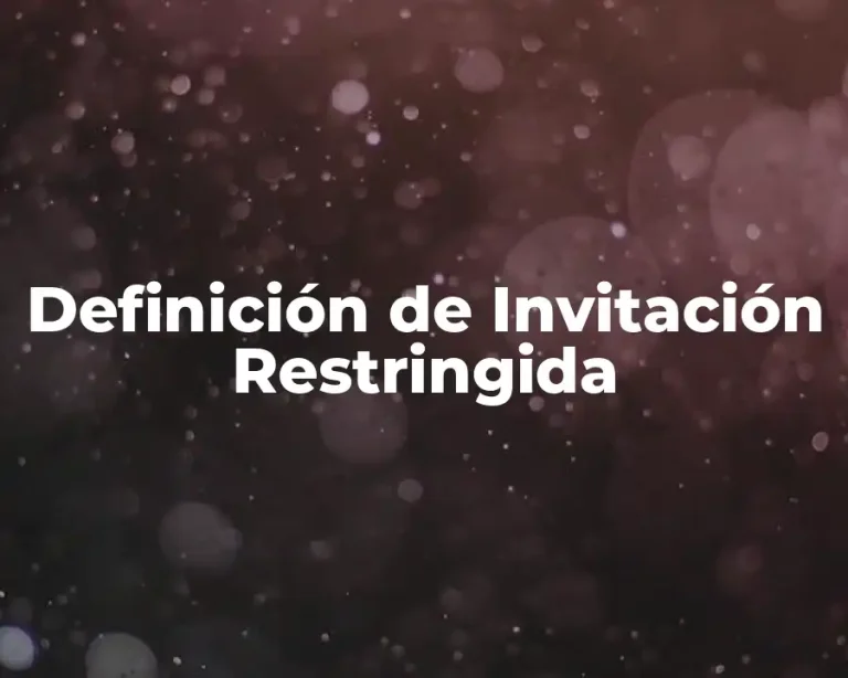 Definición de Invitación Restringida