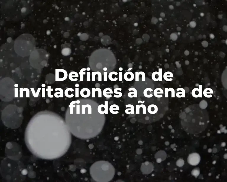 Definición de invitaciones a cena de fin de año