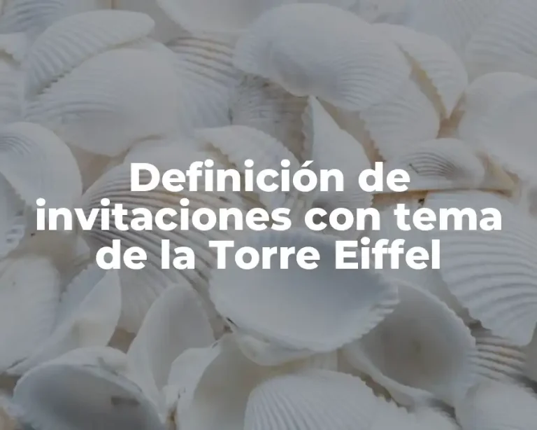 Definición de invitaciones con tema de la Torre Eiffel